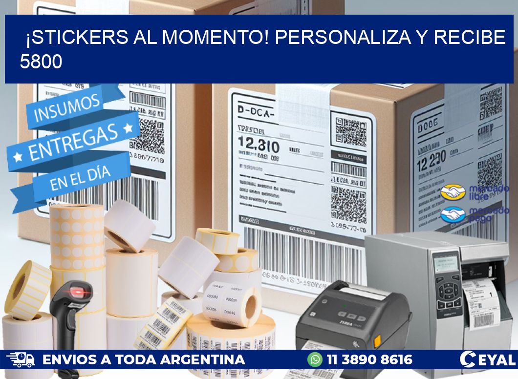 ¡Stickers al Momento! Personaliza y Recibe 5800