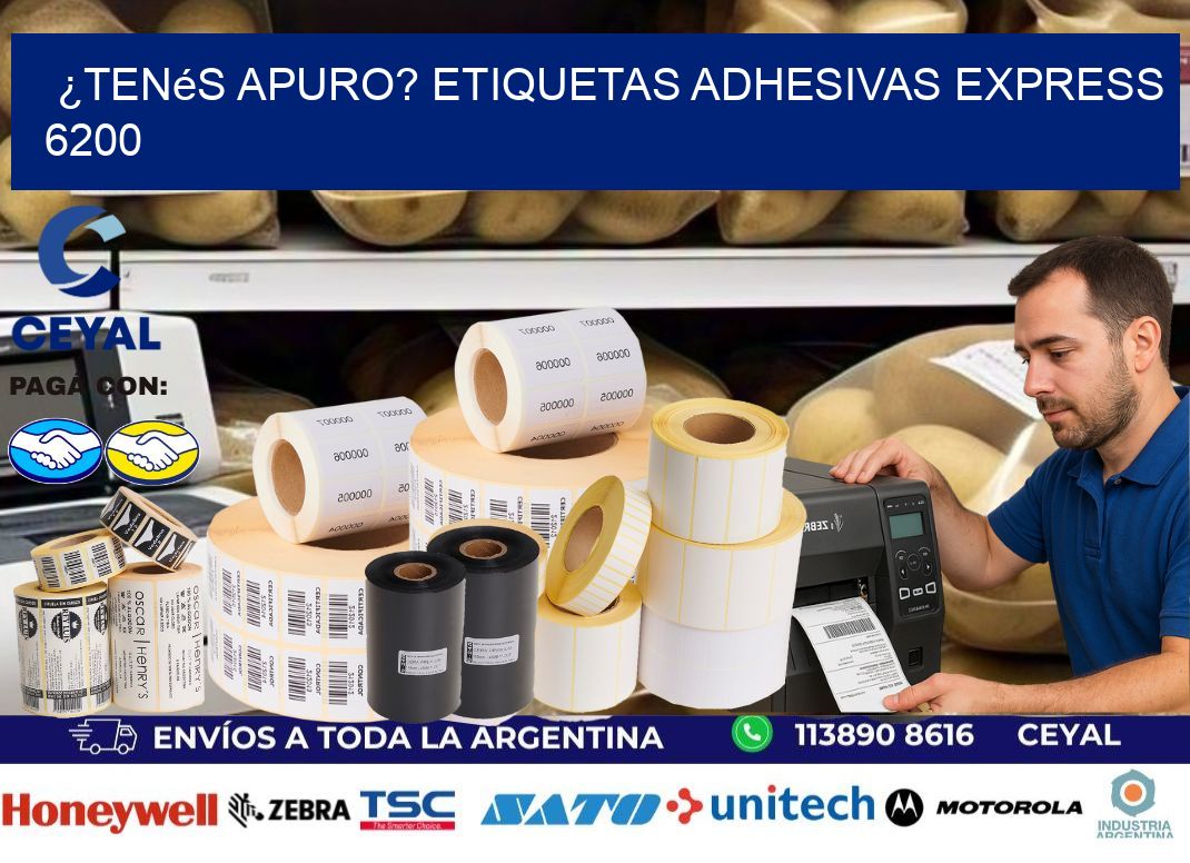 ¿Tenés Apuro? Etiquetas Adhesivas Express 6200