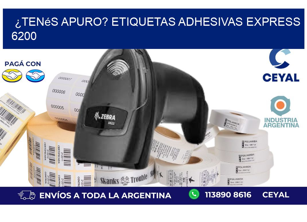 ¿Tenés Apuro? Etiquetas Adhesivas Express 6200