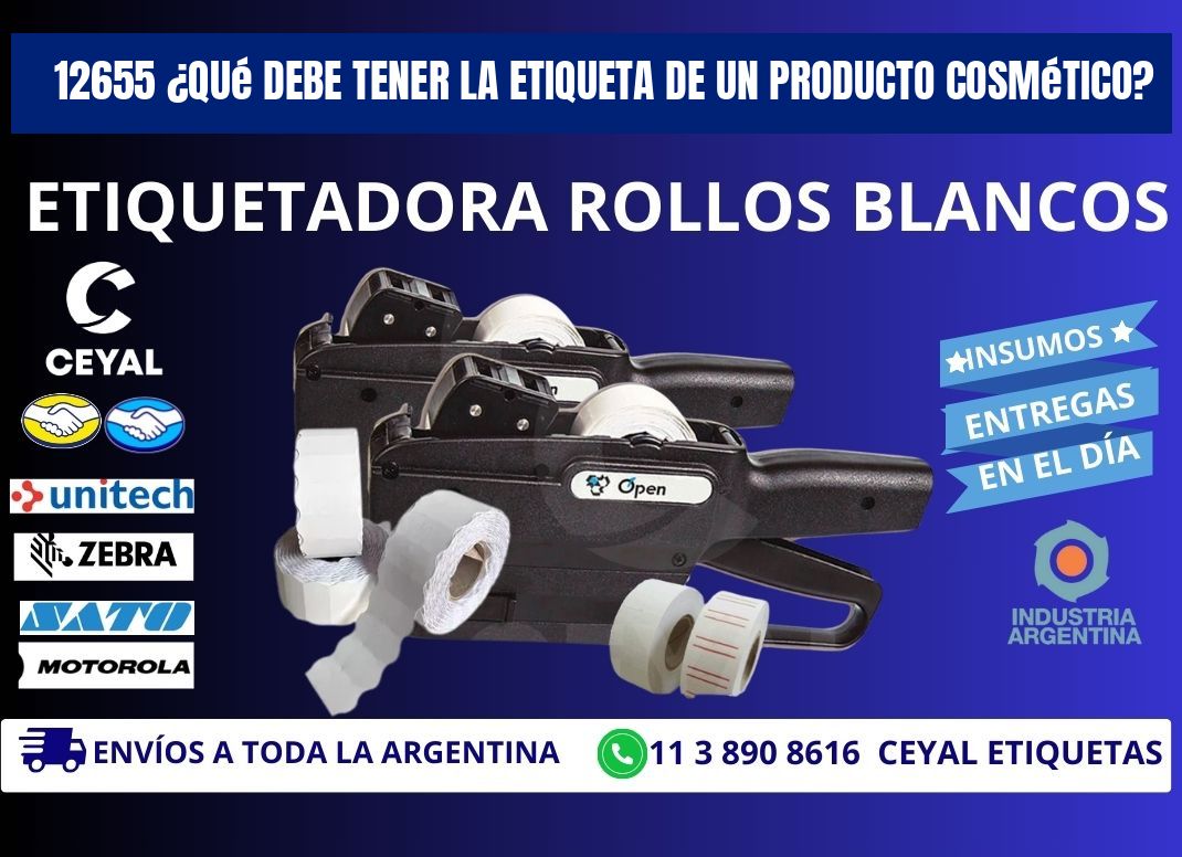 12655 ¿Qué debe tener la etiqueta de un producto cosmético?