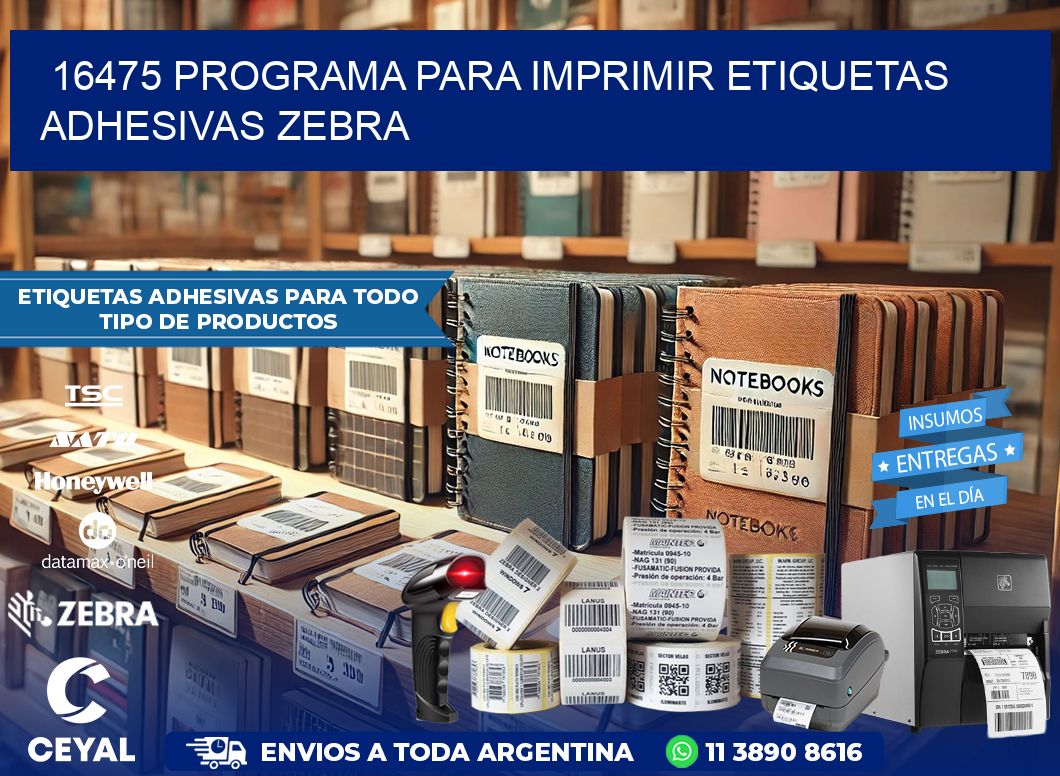 16475 Programa para imprimir etiquetas adhesivas zebra