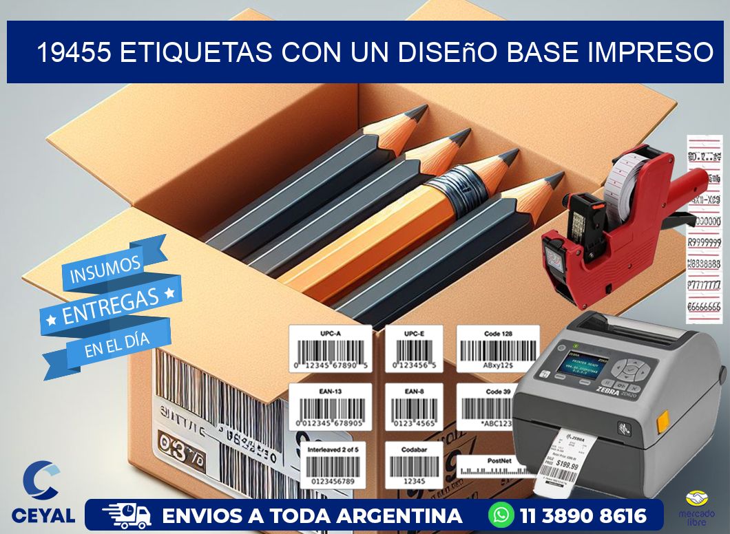 19455 etiquetas con un diseño base impreso