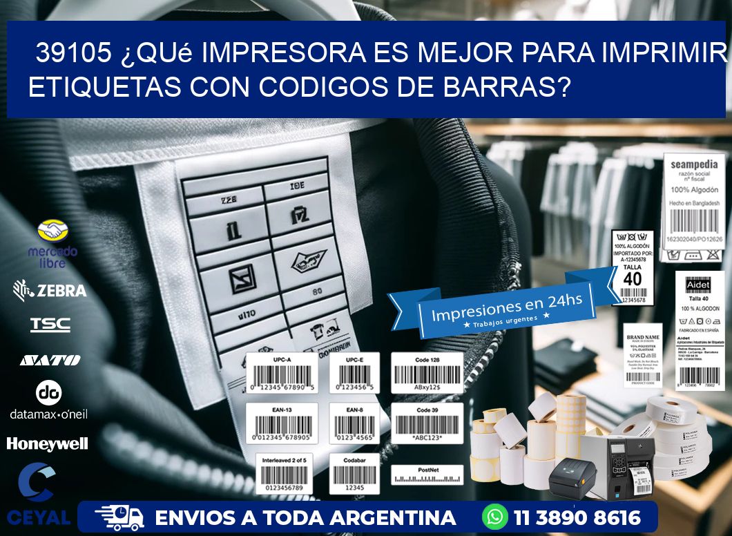 39105 ¿Qué impresora es mejor para imprimir etiquetas con codigos de barras?