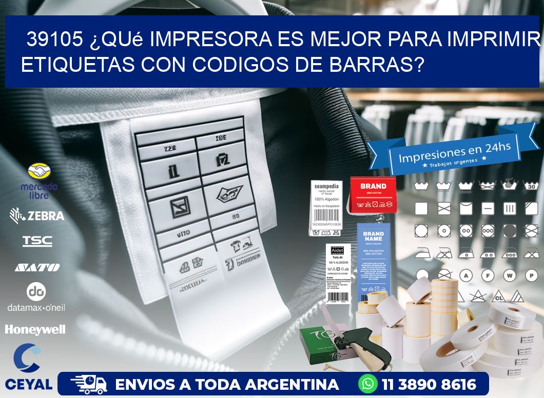 39105 ¿Qué impresora es mejor para imprimir etiquetas con codigos de barras?