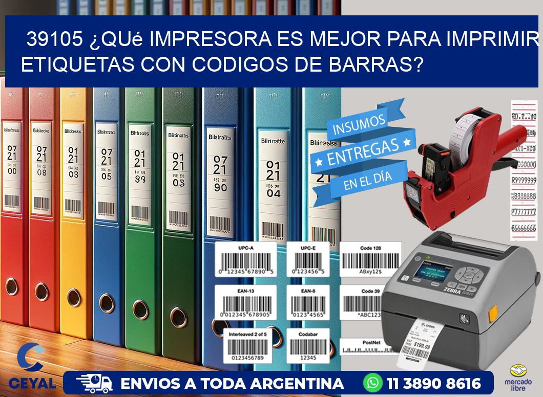 39105 ¿Qué impresora es mejor para imprimir etiquetas con codigos de barras?