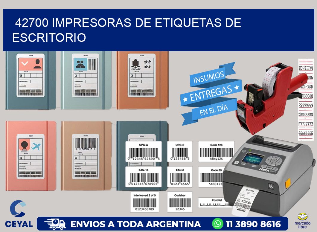 42700 impresoras de etiquetas de escritorio