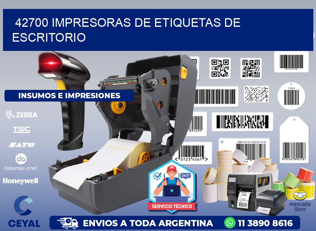 42700 impresoras de etiquetas de escritorio