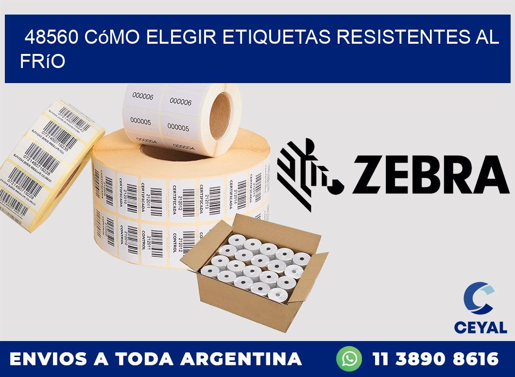 48560 cómo elegir etiquetas resistentes al frío