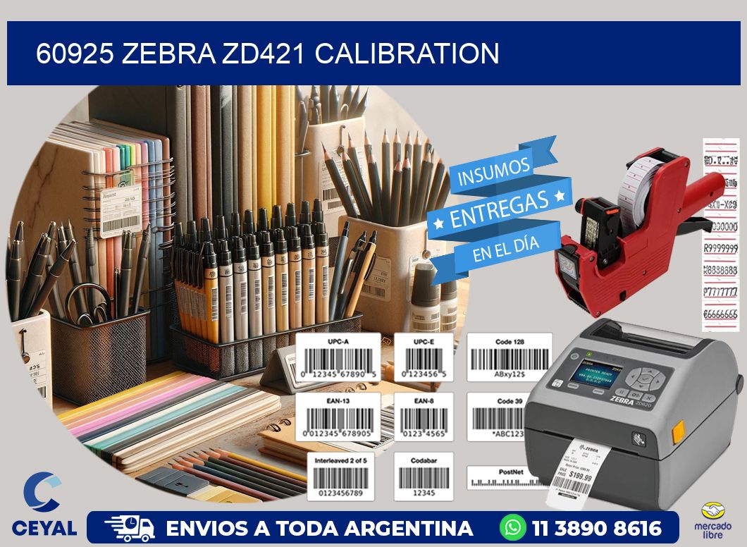 60925 Zebra ZD421 Calibration
