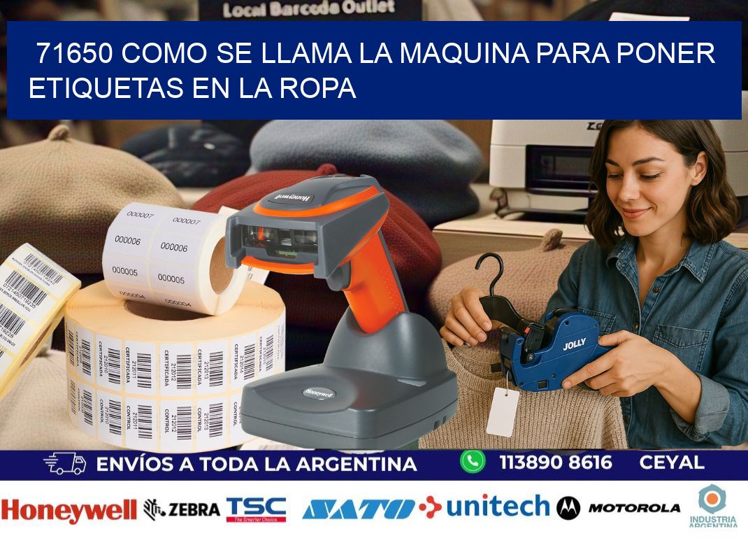 71650 como se llama la maquina para poner etiquetas en la ropa