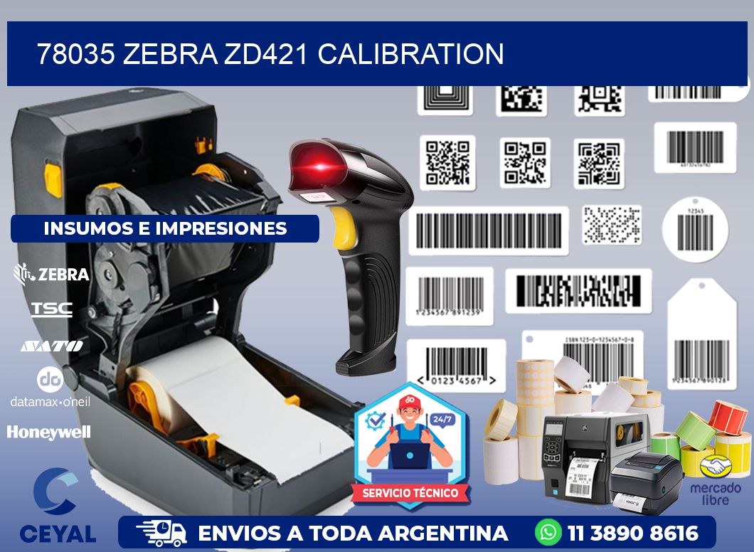 78035 Zebra ZD421 Calibration