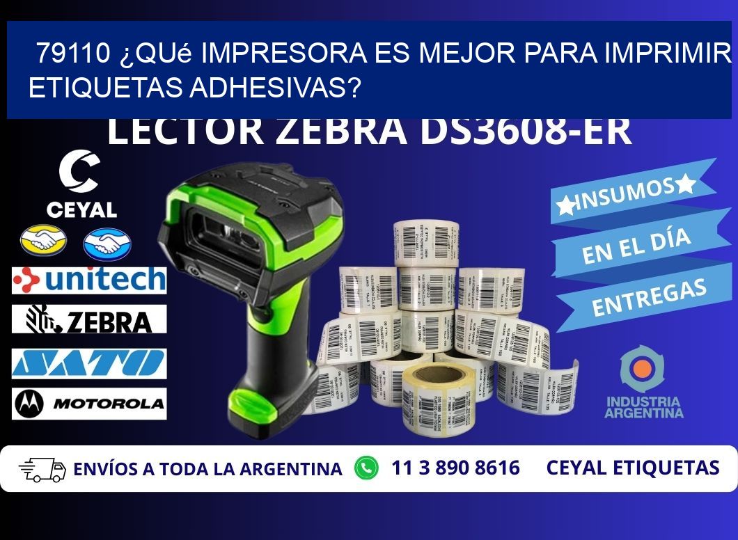 79110 ¿Qué impresora es mejor para imprimir etiquetas adhesivas?
