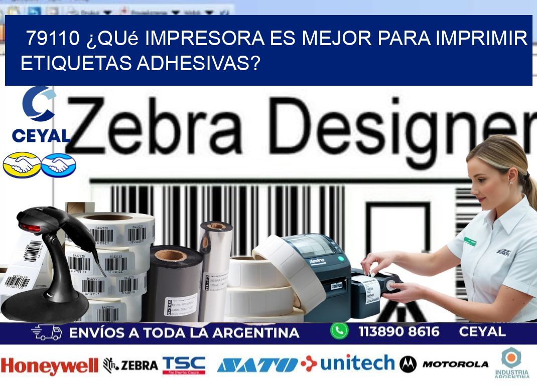 79110 ¿Qué impresora es mejor para imprimir etiquetas adhesivas?
