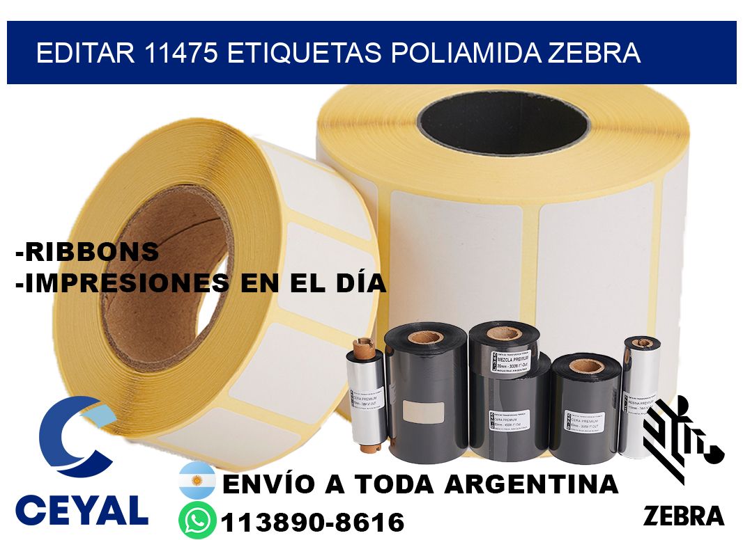 EDITAR 11475 ETIQUETAS POLIAMIDA ZEBRA