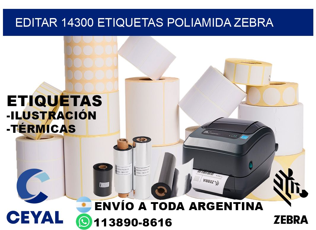 EDITAR 14300 ETIQUETAS POLIAMIDA ZEBRA