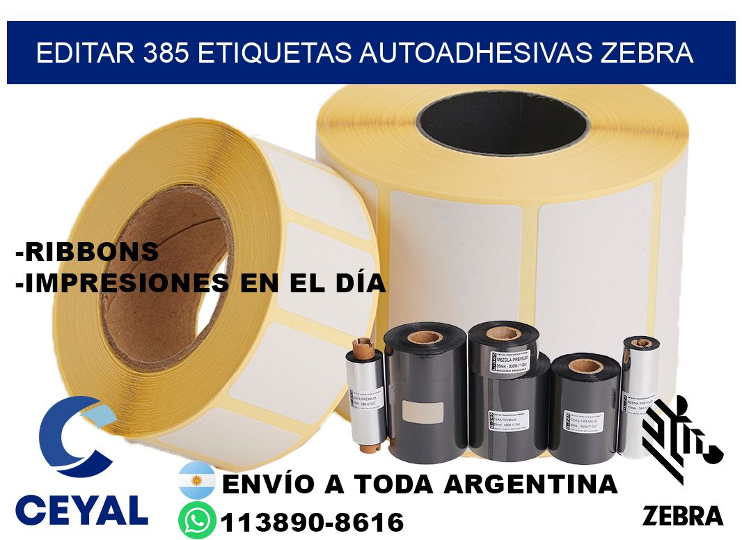 EDITAR 385 ETIQUETAS AUTOADHESIVAS ZEBRA