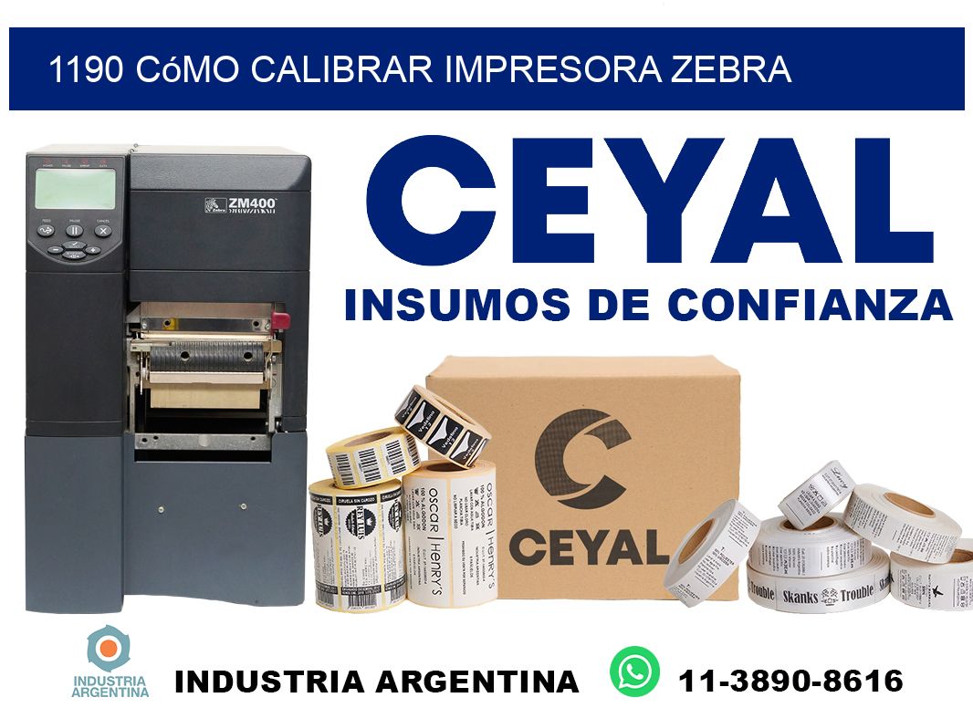 1190 cómo calibrar impresora zebra