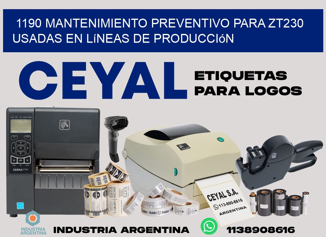 1190 mantenimiento preventivo para zt230 usadas en líneas de producción