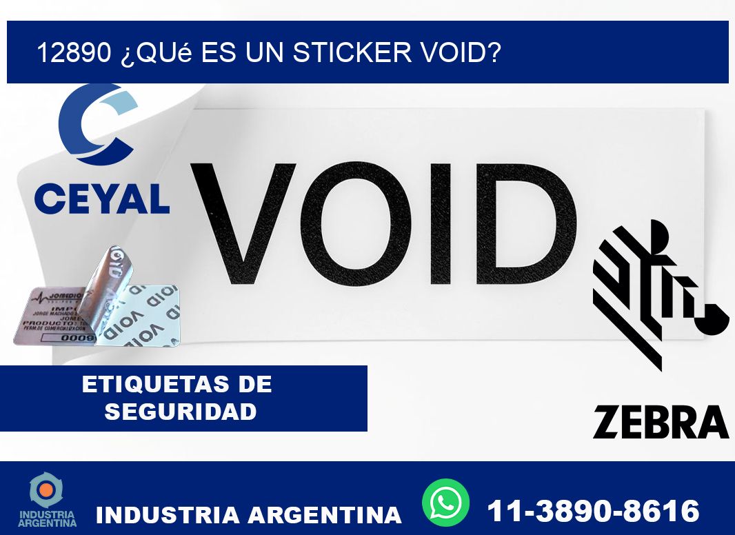 12890 ¿Qué es un sticker void?