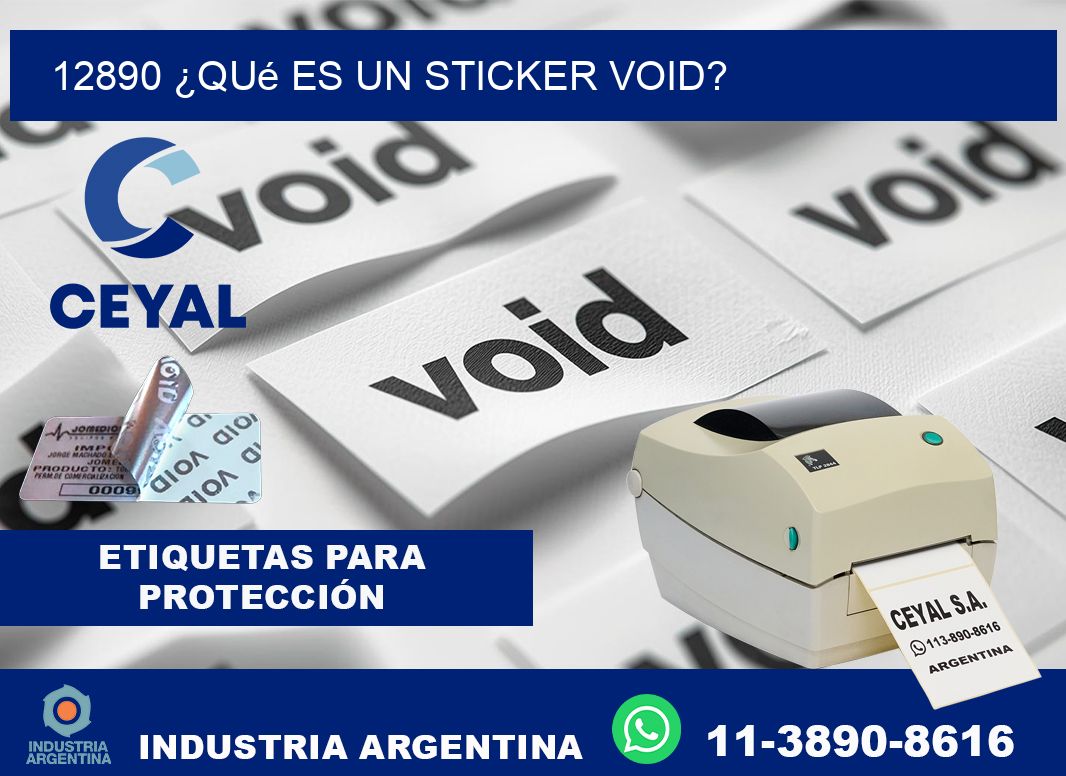 12890 ¿Qué es un sticker void?