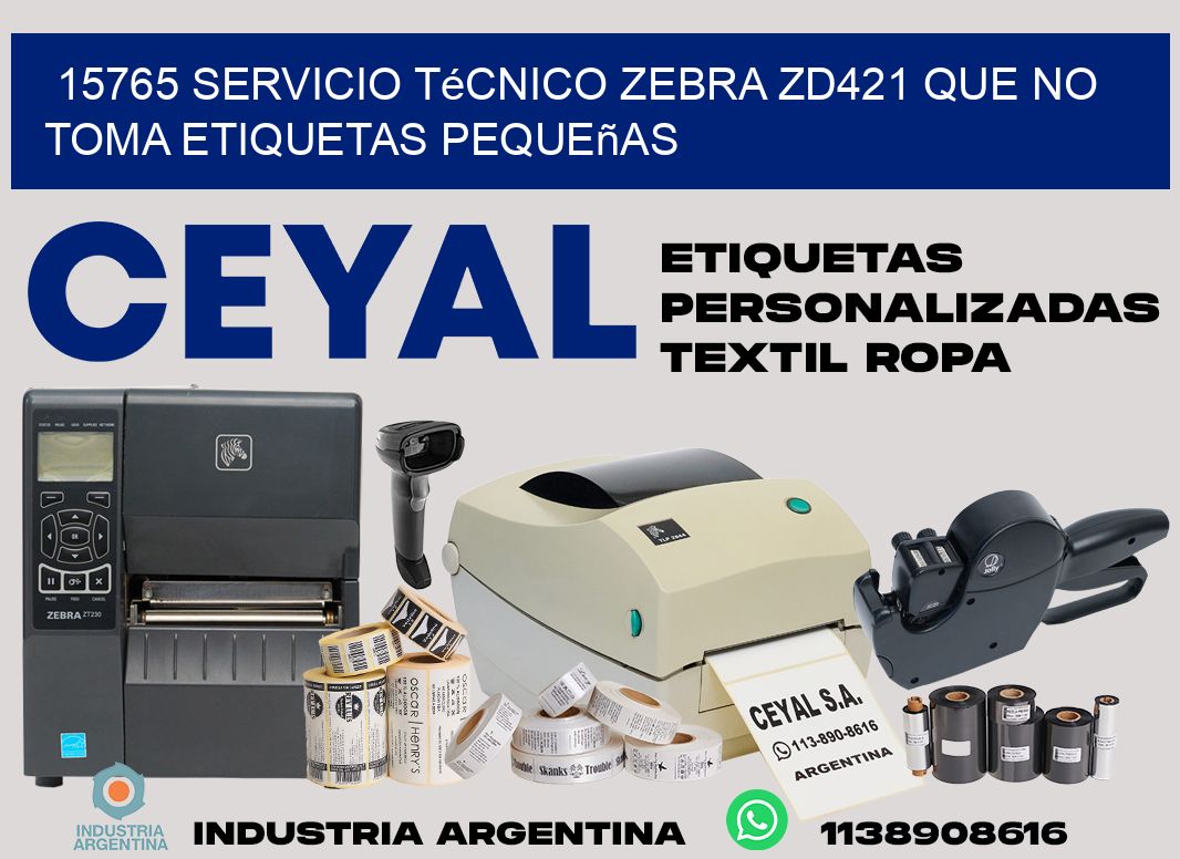 15765 servicio técnico zebra zd421 que no toma etiquetas pequeñas