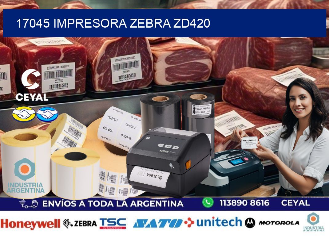 17045 Impresora Zebra ZD420