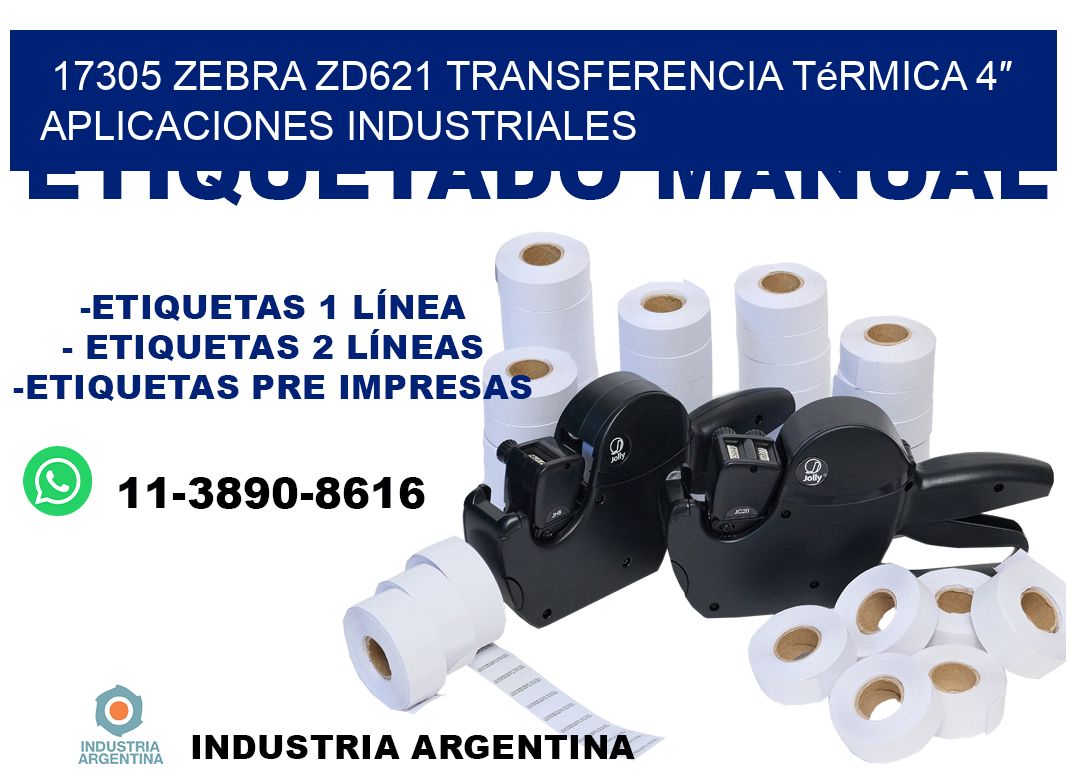 17305 Zebra ZD621 transferencia térmica 4″ aplicaciones industriales