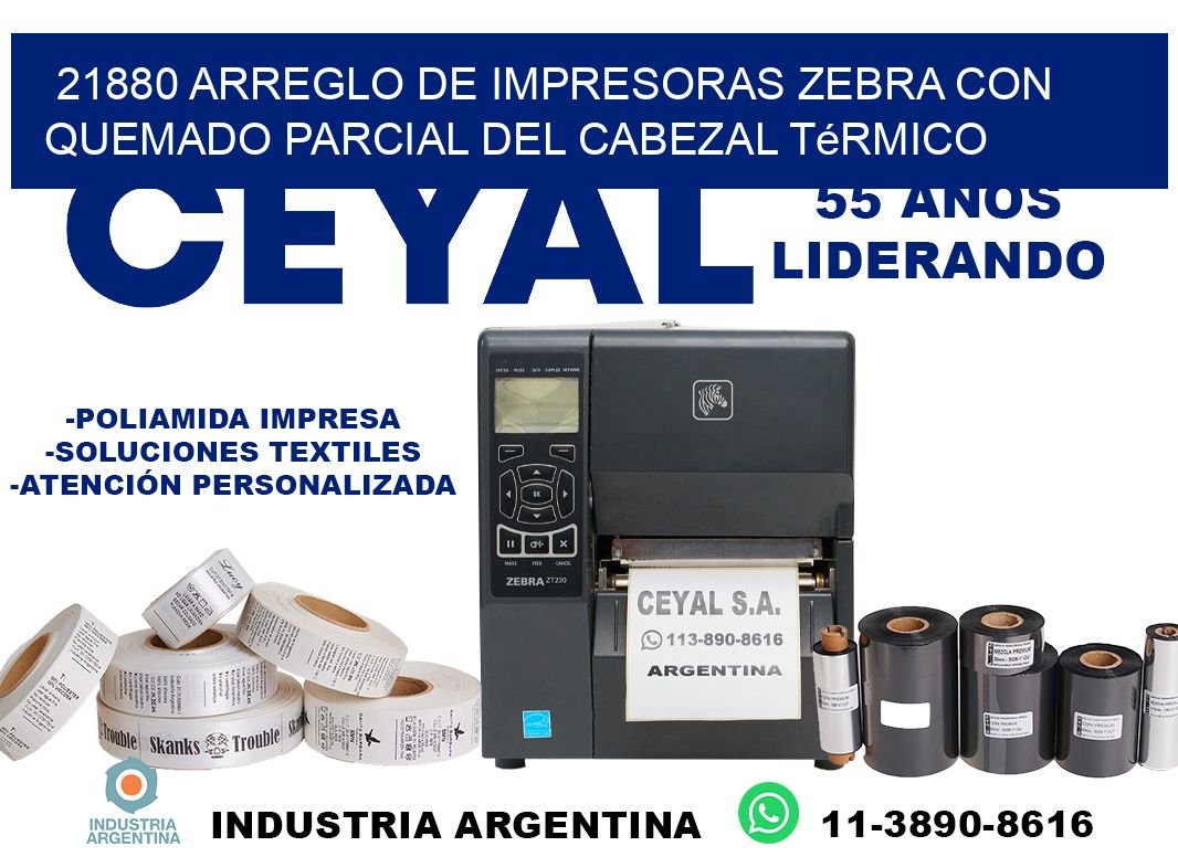 21880 arreglo de impresoras zebra con quemado parcial del cabezal térmico