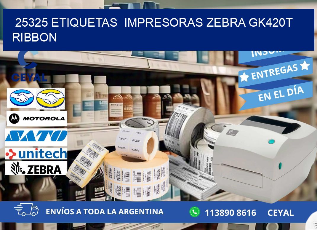 25325 Etiquetas impresoras zebra gk420t ribbon