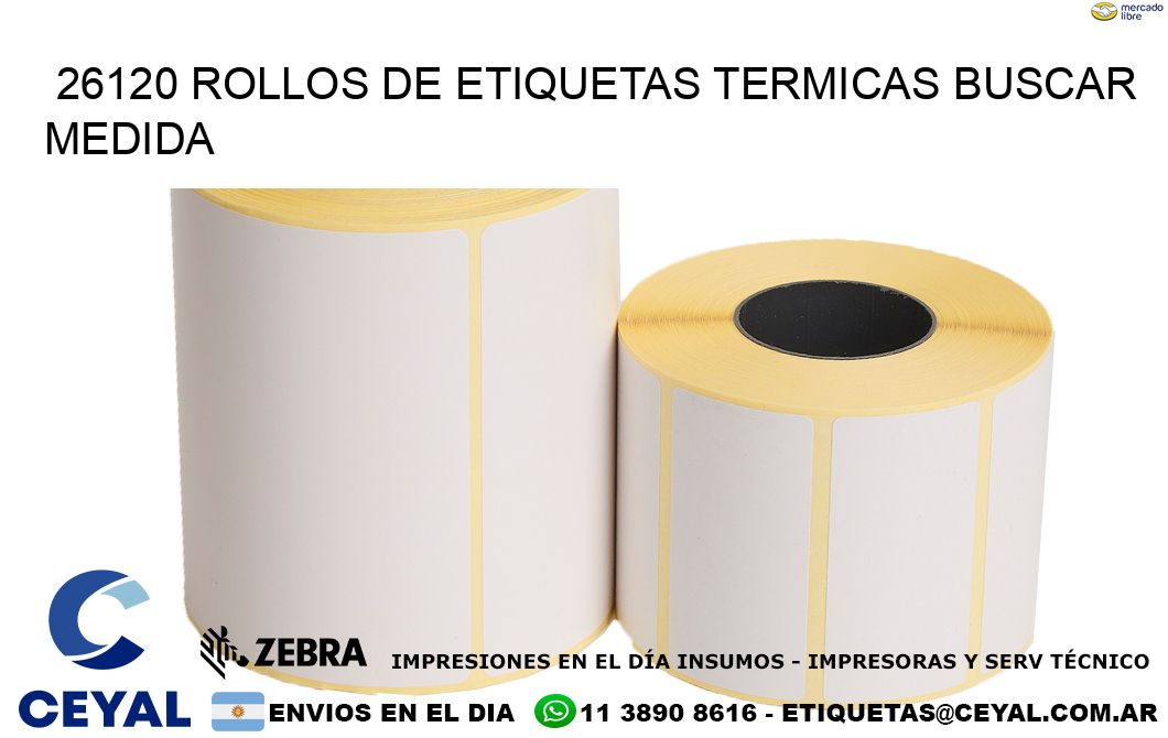 26120 rollos de etiquetas termicas buscar medida