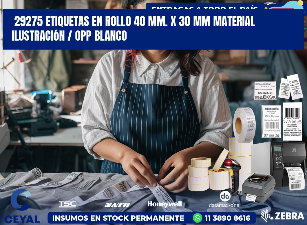 29275 Etiquetas en rollo 40 mm. x 30 mm material Ilustración / OPP Blanco