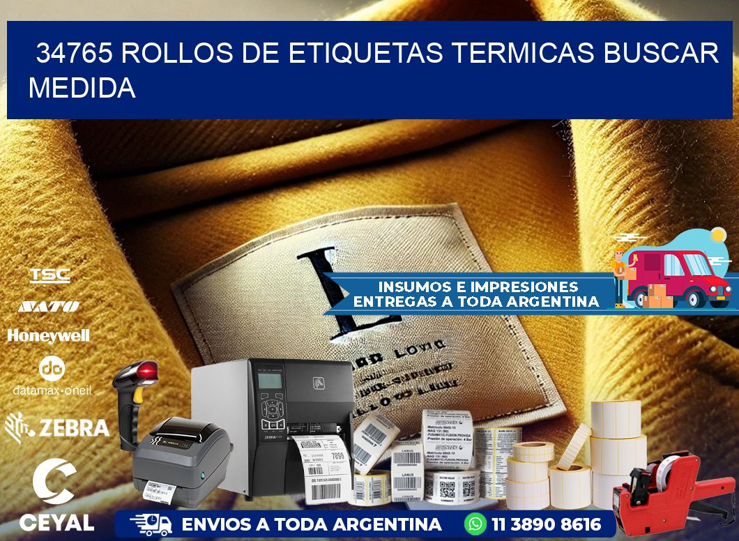 34765 rollos de etiquetas termicas buscar medida