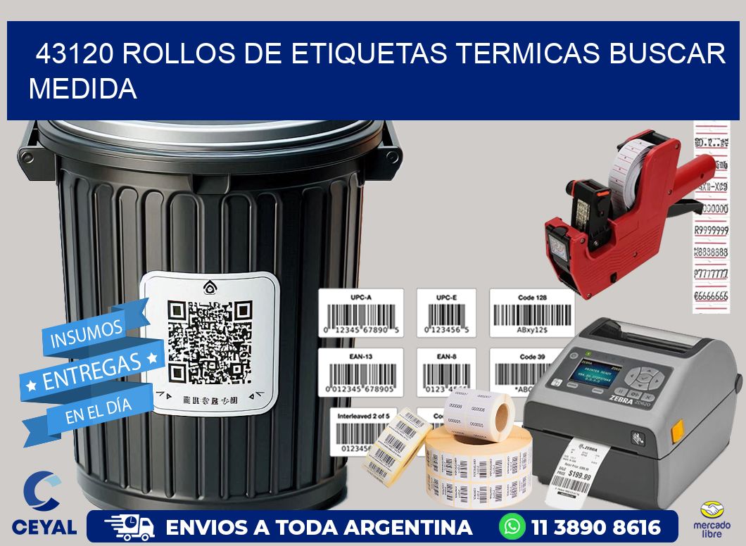 43120 rollos de etiquetas termicas buscar medida