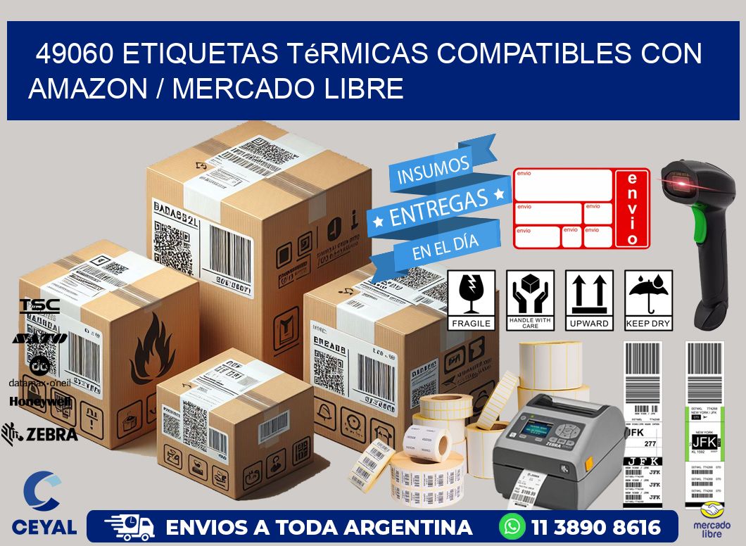 49060 etiquetas térmicas compatibles con Amazon / Mercado Libre
