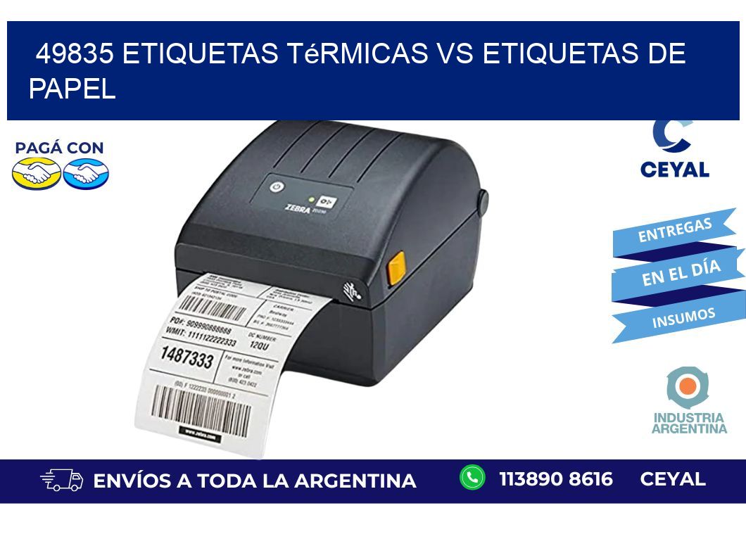 49835 etiquetas térmicas vs etiquetas de papel