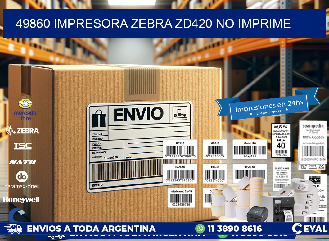 49860 Impresora Zebra ZD420 no imprime