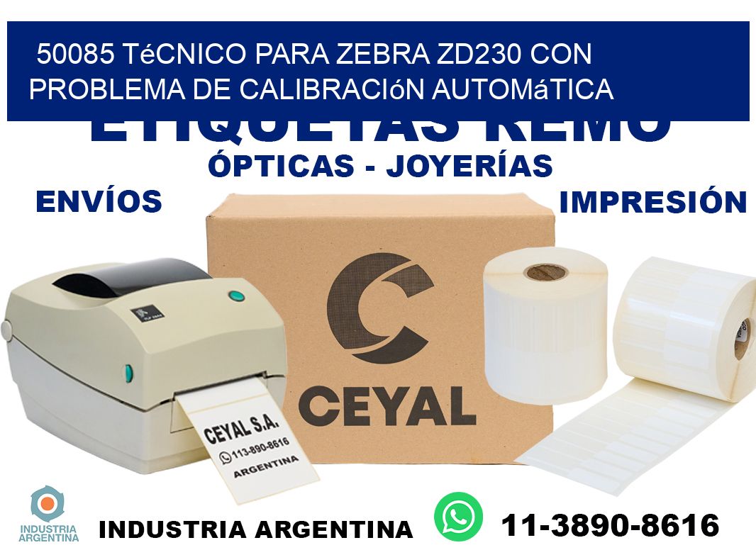 50085 técnico para zebra zd230 con problema de calibración automática