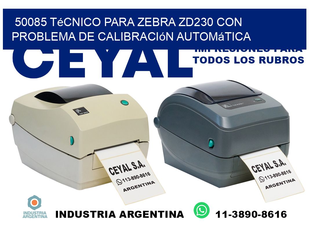 50085 técnico para zebra zd230 con problema de calibración automática