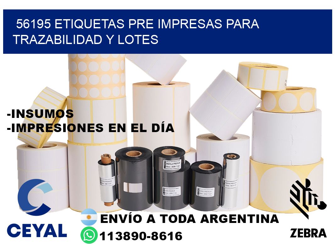 56195 etiquetas pre impresas para trazabilidad y lotes