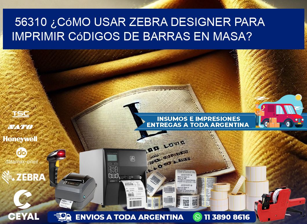 56310 ¿Cómo usar Zebra Designer para imprimir códigos de barras en masa?