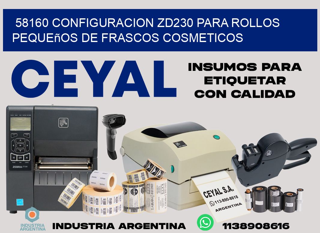 58160 configuracion zd230 para rollos pequeños de frascos cosmeticos
