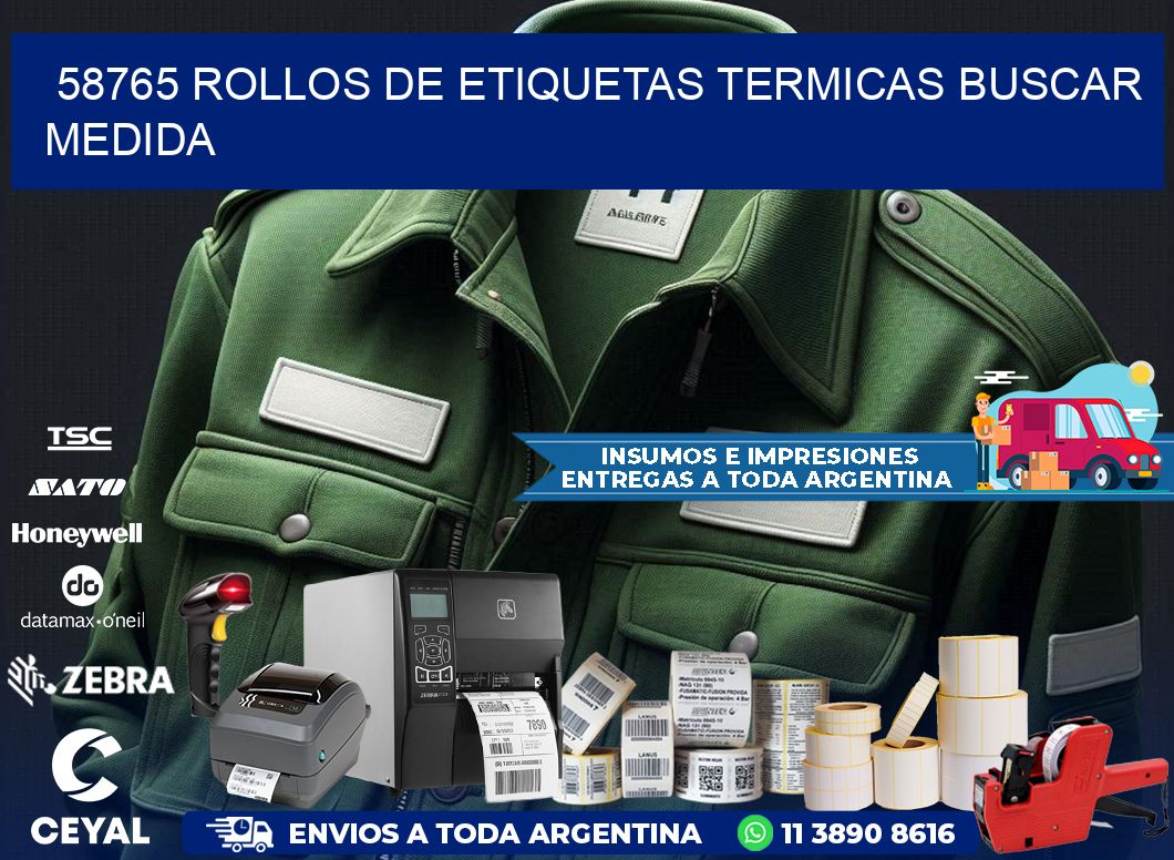 58765 rollos de etiquetas termicas buscar medida