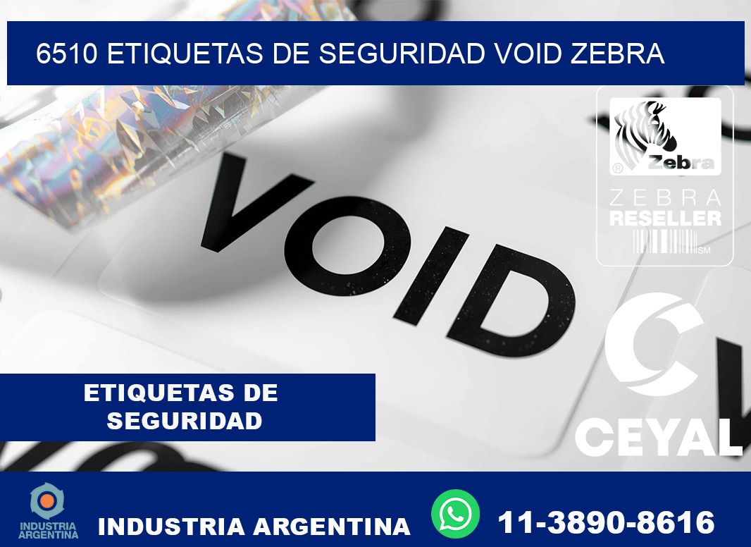 6510 etiquetas de seguridad void zebra