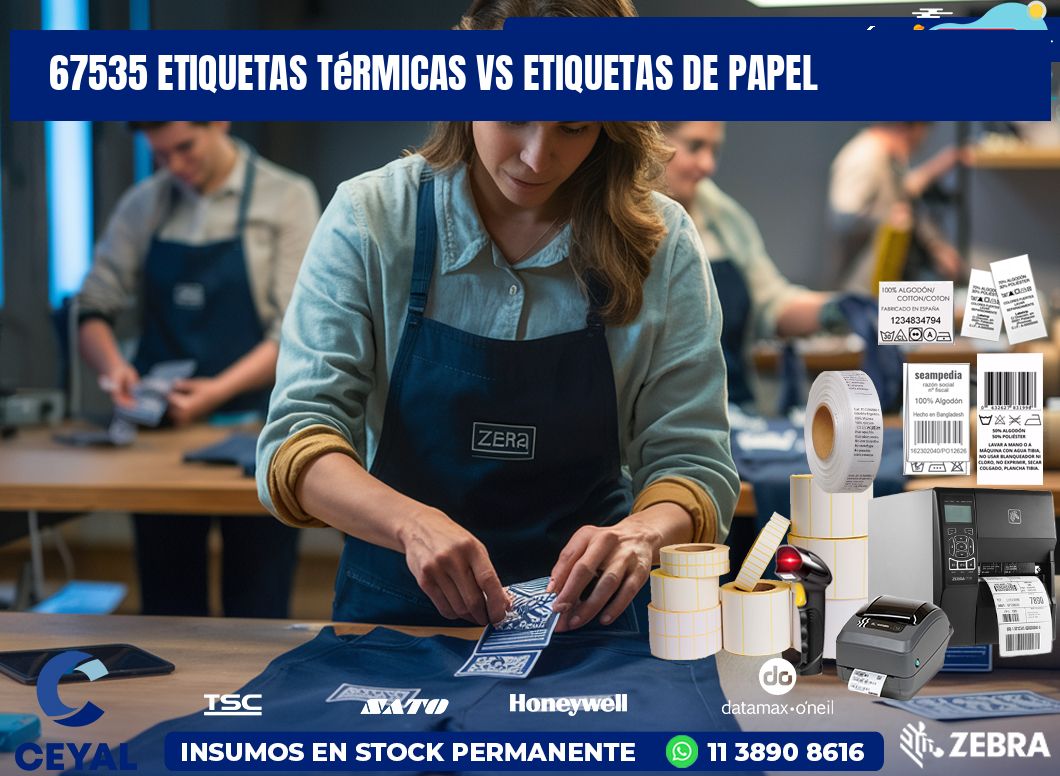 67535 etiquetas térmicas vs etiquetas de papel