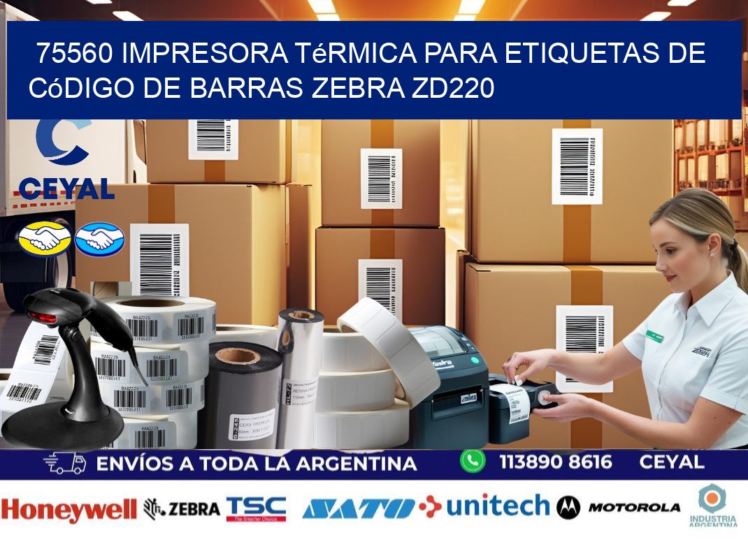 75560 impresora térmica para etiquetas de código de barras Zebra ZD220