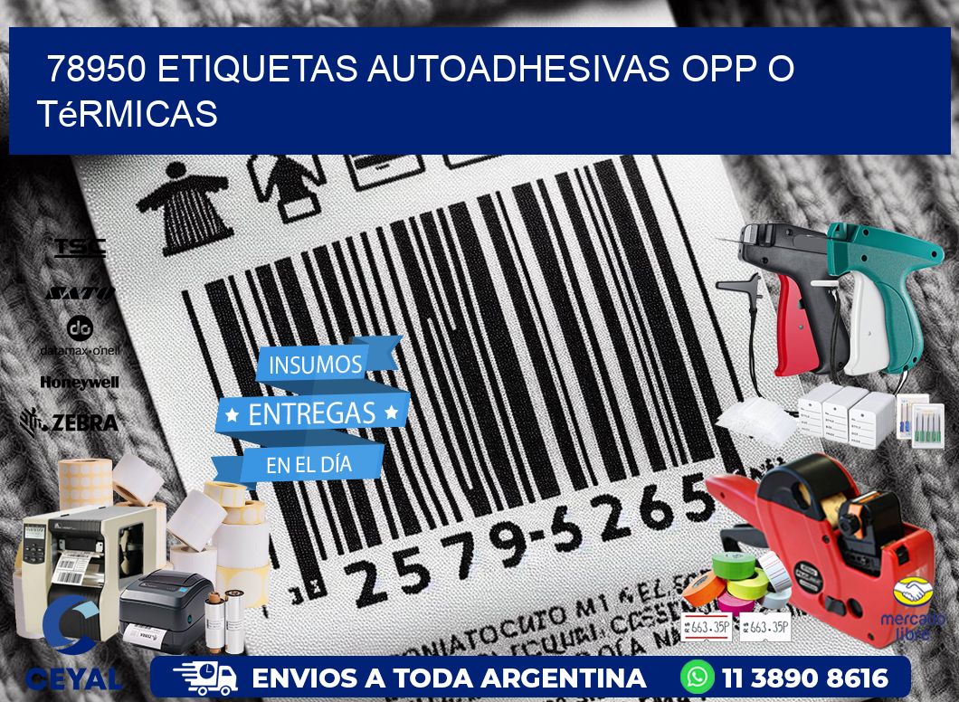 78950 etiquetas autoadhesivas opp o térmicas