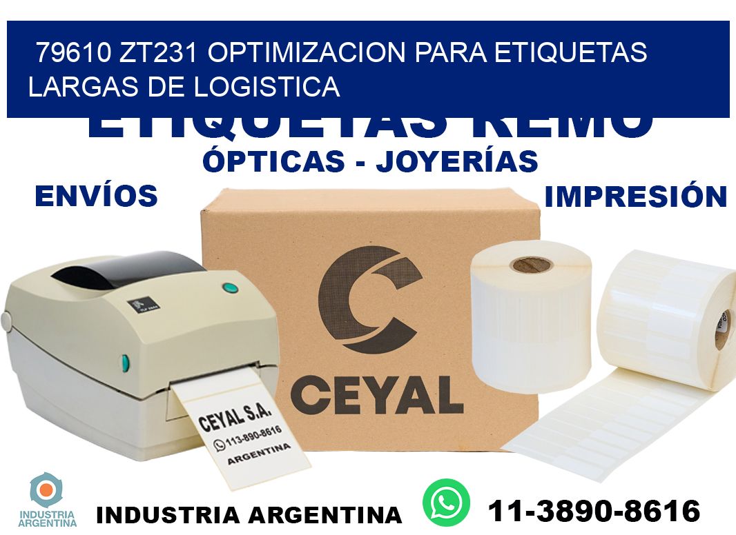 79610 zt231 optimizacion para etiquetas largas de logistica