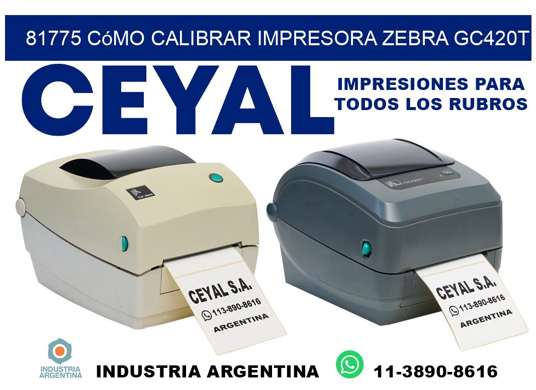 81775 cómo calibrar impresora zebra GC420T