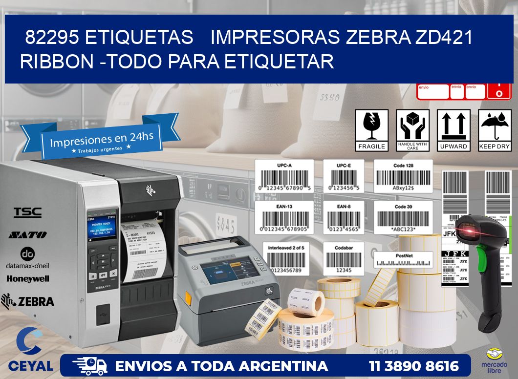 82295 etiquetas   impresoras zebra zd421 ribbon -Todo para Etiquetar