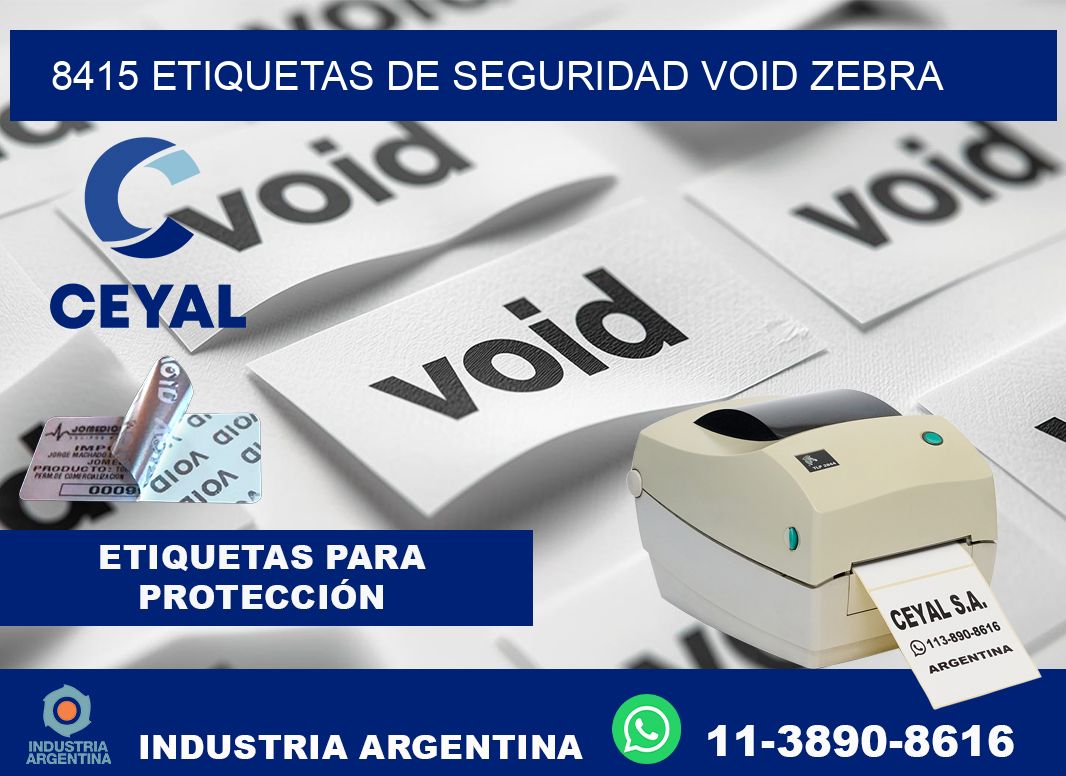 8415 etiquetas de seguridad void zebra